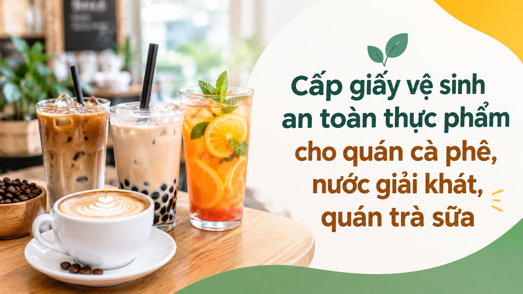 Cấp giấy vệ sinh an toàn thực phẩm cho quán cà phê, nước giải khát, quán trà sữa