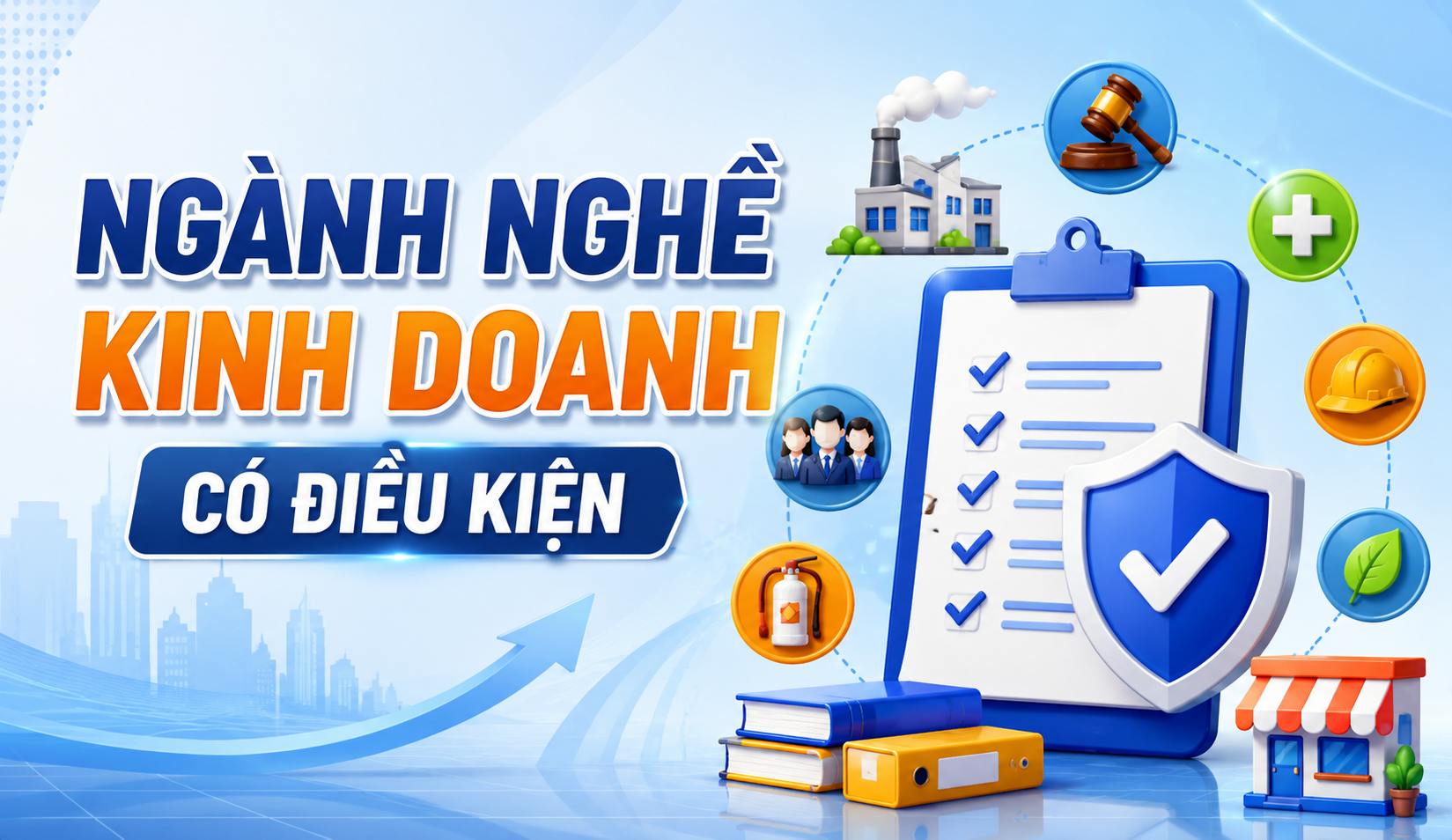 Cập nhật những ngành, nghề kinh doanh có điều kiện. Doanh nghiệp nên làm gì trước khi đăng ký hoạt động?