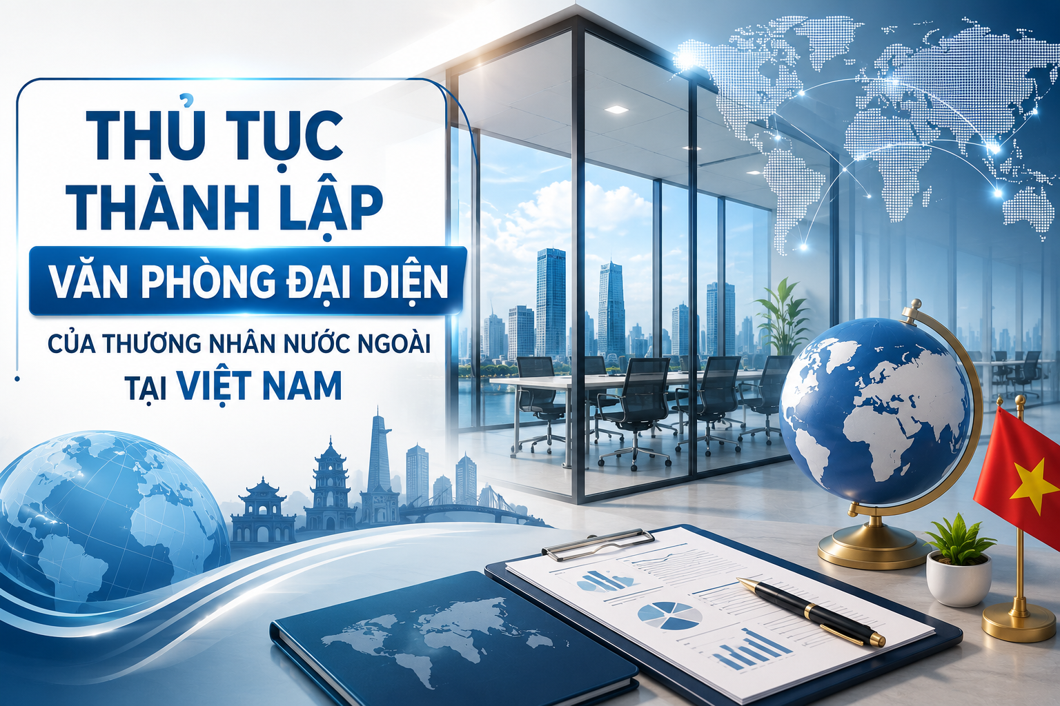 Thủ tục thành lập Văn phòng đại diện của thương nhân nước ngoài tại việt nam
